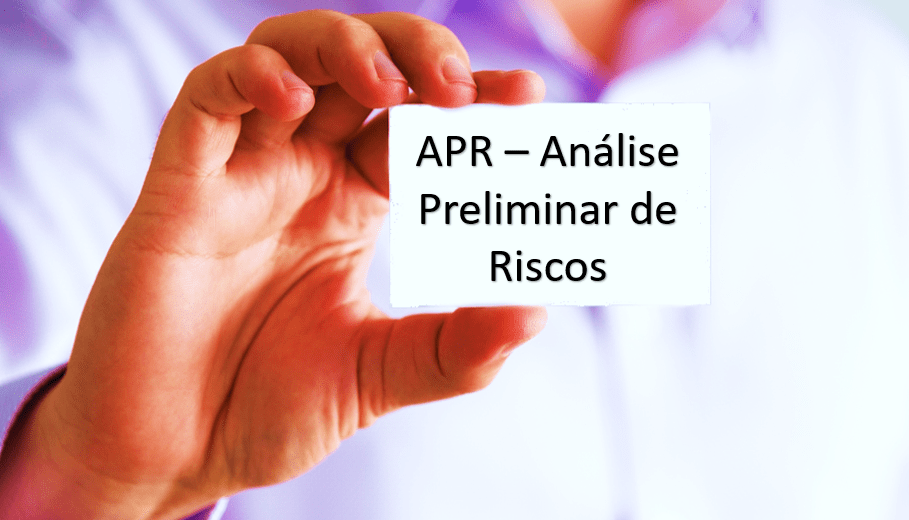 APR – Análise Preliminar de Riscos